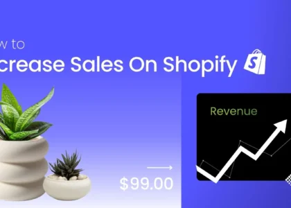 How to Grow Shopify Sales? Proven Strategies to Boost Your Online Store